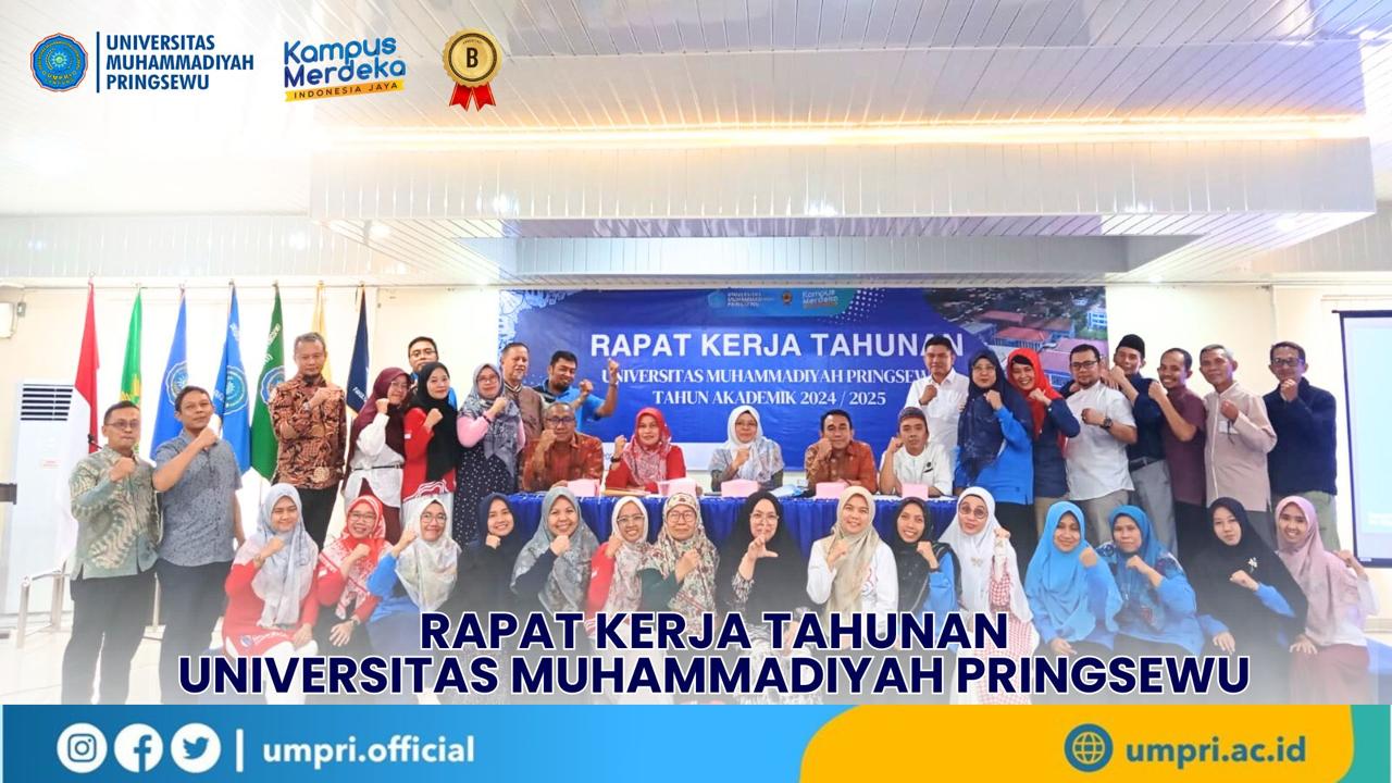 UNIVERSITAS MUHAMMADIYAH PRINGSEWU MELAKSANAKAN RAPAT KERJA TAHUNAN